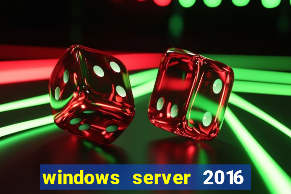 windows server 2016 download iso pt br